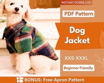 May include: A light-colored dog wearing a green, navy blue, and red plaid jacket. The image includes text: INSTANT DOWNLOAD, PDF Pattern, Dog Jacket, XXS-XXXL, Beginner Friendly, and BONUS: Free Apron Pattern on an orange background.