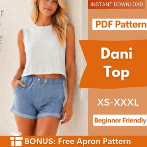 Könnte beinhalten: Ein digitales PDF-Schnittmuster für das Dani Top, bestehend aus einem weißen ärmellosen bauchfreien Oberteil und blauen Shorts. Die Grafik enthält den Text 'INSTANT DOWNLOAD', 'PDF Pattern', 'Dani Top', 'XS-XXXL', 'Beginner Friendly' und 'BONUS: Free Apron Pattern'.