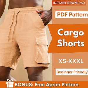 May include: Light tan cargo shorts with an elastic waistband, drawstring, and two side cargo pockets. The image includes text: INSTANT DOWNLOAD, PDF Pattern, Cargo Shorts, XS-XXXL, Beginner Friendly, and BONUS: Free Apron Pattern.