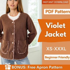 Pode incluir: Uma jaqueta de fleece marrom com decote redondo, quatro botões frontais e dois bolsos chapados. O texto na imagem diz: INSTANT DOWNLOAD, PDF Pattern, Violet Jacket, XS-XXXL, Beginner Friendly, BONUS: Free Apron Pattern.