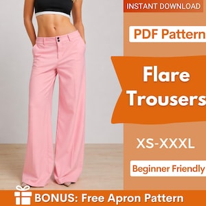 May include: Light pink flare trousers with a button and zipper closure, featuring a high-waisted design. The image includes text: INSTANT DOWNLOAD, PDF Pattern, Flare Trousers, XS-XXXL, Beginner Friendly, and BONUS: Free Apron Pattern.