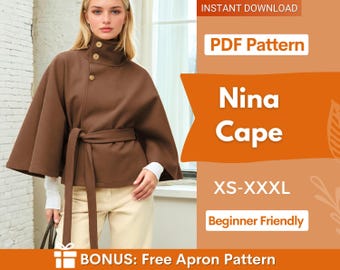 May include: A brown cape with a high collar, three buttons, and a tie waist belt. The text on the right side reads: INSTANT DOWNLOAD, PDF Pattern, Nina Cape, XS-XXXL, Beginner Friendly, BONUS: Free Apron Pattern.