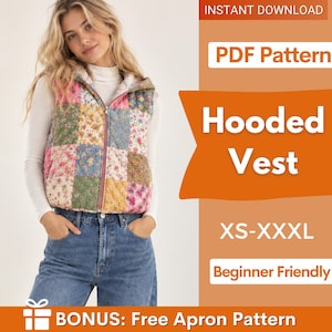 Può includere: Un gilet trapuntato con cappuccio caratterizzato da un design patchwork con vari motivi floreali in rosa, giallo, blu e verde. Il testo sull'immagine recita: INSTANT DOWNLOAD, PDF Pattern, Hooded Vest, XS-XXXL, Beginner Friendly, BONUS: Free Apron Pattern.