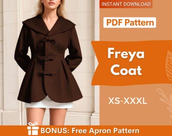 May include: A brown coat with a wide collar, long sleeves, and three toggle closures down the front. The text on the image reads: INSTANT DOWNLOAD, PDF Pattern, Freya Coat, XS-XXXL, BONUS: Free Apron Pattern. The coat has a flared, peplum-style hem.