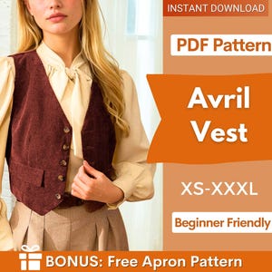May include: A dark maroon corduroy waistcoat with five buttons and two front pockets, worn over a cream-coloured long-sleeve blouse. The text on the image reads: INSTANT DOWNLOAD, PDF Pattern, Avril Vest, XS-XXXL, Beginner Friendly, BONUS: Free Apron Pattern.