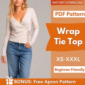 Könnte beinhalten: Ein beiges langärmeliges Wickeloberteil mit V-Ausschnitt, kombiniert mit einer blauen Jeans. Das Bild enthält den Text: INSTANT DOWNLOAD, PDF Pattern, Wrap Tie Top, XS-XXXL, Beginner Friendly und BONUS: Free Apron Pattern.