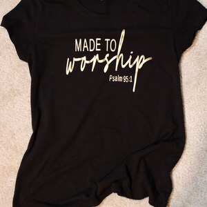 Made to worship faith graphic t-shirt.