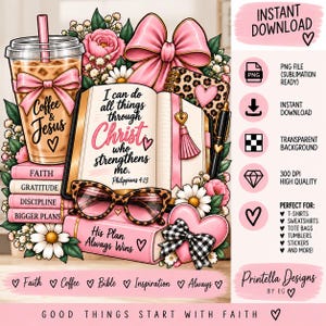 May include: A digital illustration featuring an iced coffee cup, an open book with the text 'I can do all things through Christ who strengthens me', leopard print glasses, a notebook, a pen, pink flowers, and a large pink bow.