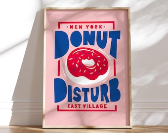 Donut Disturb Poster: New York East Village Kitchen Art
