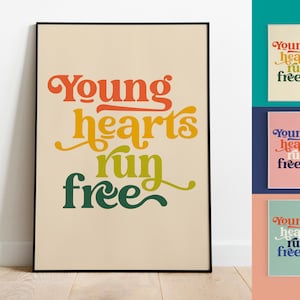 May include: A framed poster with a retro-style design featuring the text "Young hearts run free" in colourful, stylized lettering on a beige background.
