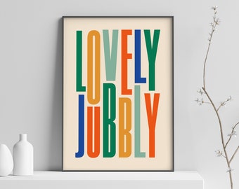 Schönes Jubbly Poster | Wanddekoration | Skurrile Kunstdruck | Wand Kunst Geschenk | Typografie Wandkunst | Typografie Druck | Spaß kräftige Farben