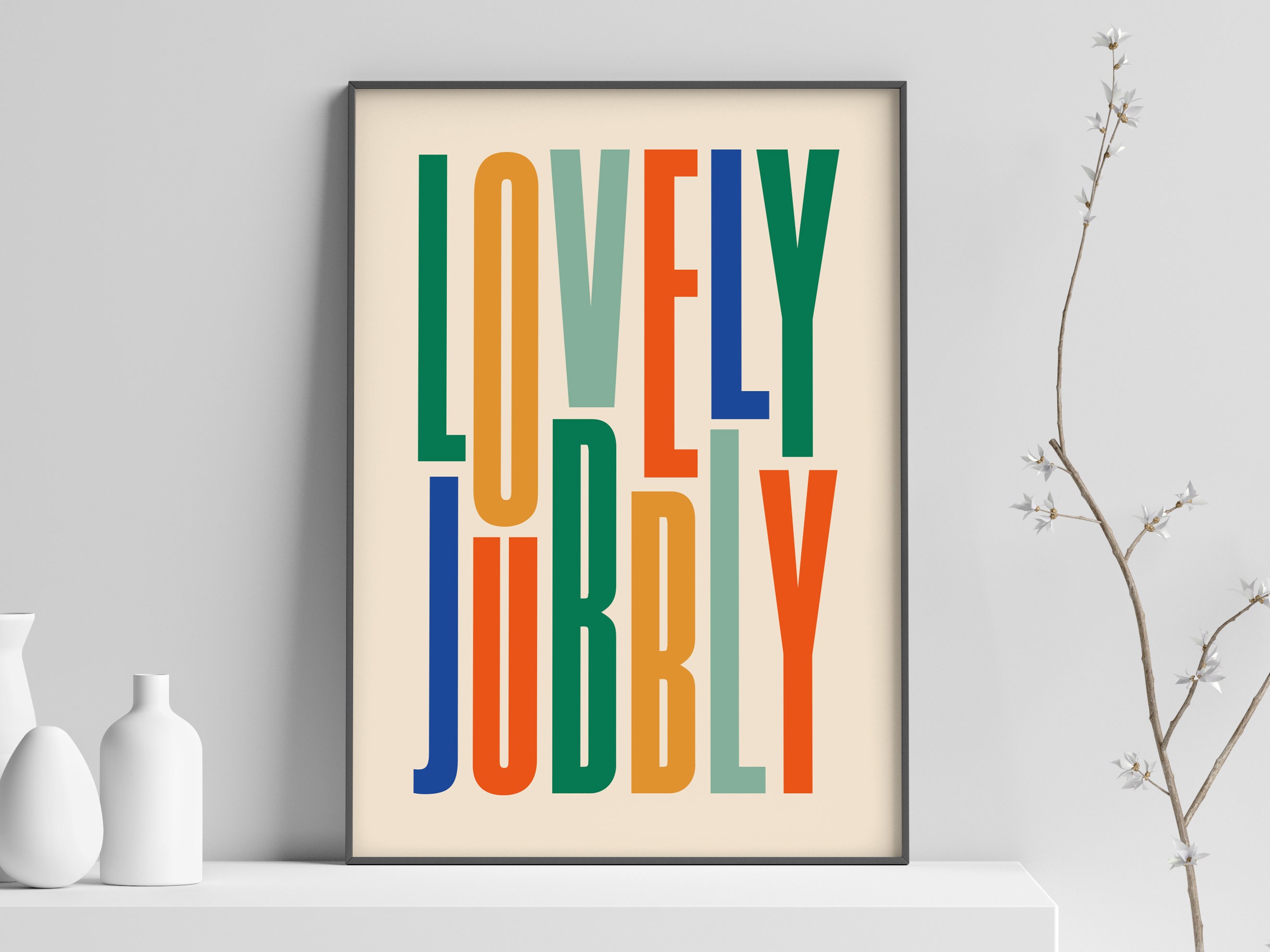 Lovely Jubbly Poster Wall Decor Quirky Art Print Wall Art Gift Typography Wall  Art Typography Print Fun Bold Colours - Etsy