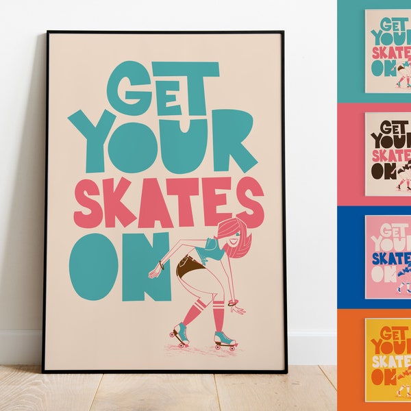 Rollerskates Print | Get your skates on Poster | Girls room |  Roller Skates | Wall Decor | Retro Vintage | Housewarming | 70s teenager