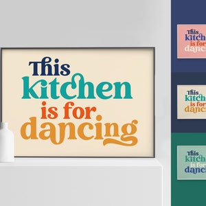 This Kitchen is for Dancing Poster Wanddekoration Skurrile Kunstdruck Wand Kunst Geschenk Typografie Wandkunst Typografie Druck Küchenkunst Bild 1