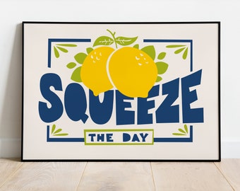 Kitchen Poster Print | Squeeze the Day Poster | Foodie Gift | Wall Decor | Quirky Art Print | Inspirational quote | Vintage style | colorful