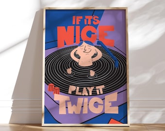 Retro Music Art Print: "If It's Nice, Play It Twice" Vinyl Decor