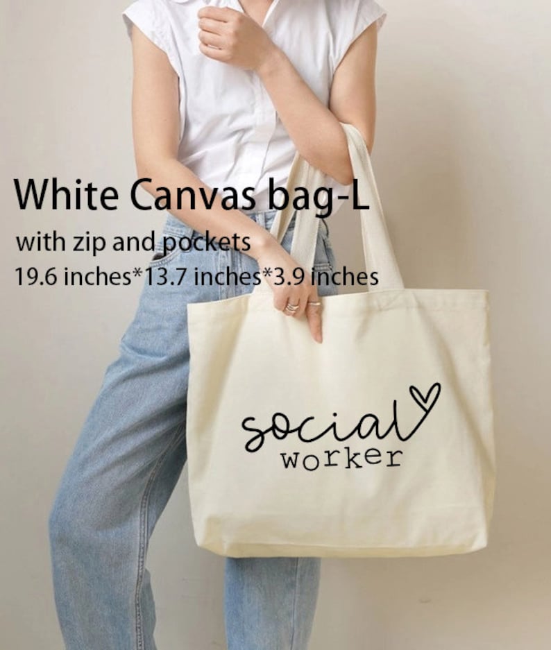 May include: White canvas tote bag with a black zipper and pockets. The bag is 19.6 inches by 13.7 inches by 3.9 inches and has the text "social worker" with a heart printed on it.