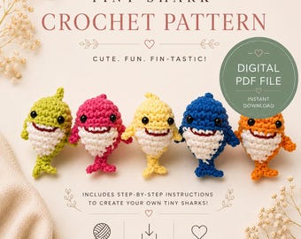 May include: A digital crochet pattern for tiny sharks featuring text that reads TINY SHARK CROCHET PATTERN, CUTE. FUN. FIN-TASTIC!, and DIGITAL PDF FILE. Five small, colorful crocheted sharks in lime green, pink, yellow, blue, and orange are displayed.