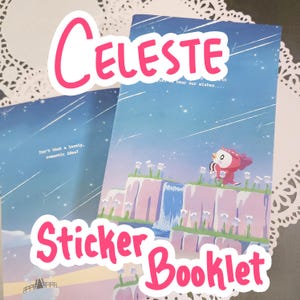 May include: A sticker booklet with a celestial theme. The cover features a cartoon character on a cliff with a waterfall, under a starry sky. The word "CELESTE" is written in pink, along with "Sticker Booklet".