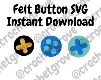 Felt Button SVG Instant Download.