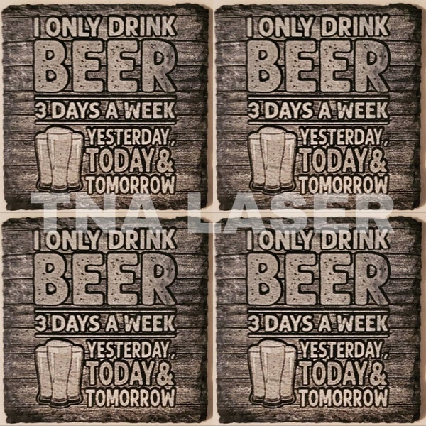 Glowforge Digital Laser Ready Design File - Beer Painted Slate Coaster - Slate Engrave File - PDF - PNG - Funny Sign - Liquor - Humor -