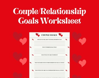 Könnte beinhalten: Ein roter Hintergrund mit einem weißen Arbeitsblatt mit dem Titel "Couple/Relationship Goals Worksheet". Das Arbeitsblatt enthält Fragen wie "Wie fühlen Sie sich bisher in Ihrer Beziehung?" und ist mit Herzgrafiken verziert.