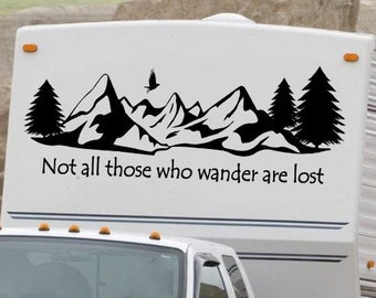 RV Decal for Motorhome - Not All Who Wander are Lost - Camper Van Sticker - Mountain Truck Decoration - Campervan Vinyl Decal Gift for Man