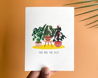 You are the best card, blank card for her, botanical greeting card, house plant card, plant thank you card, thank you card for mom,  for her