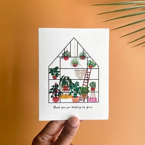 Greenhouse thank you card, thank you for helping me grow card, gift for teacher, Mothers Day gift, thank you card, for mom, for plant mom image 1