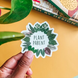 Plant parent sticker, vinyl sticker, laptop decal, water bottle sticker, permanent sticker, gift for, for plant mom, plant dad, plant parent image 3