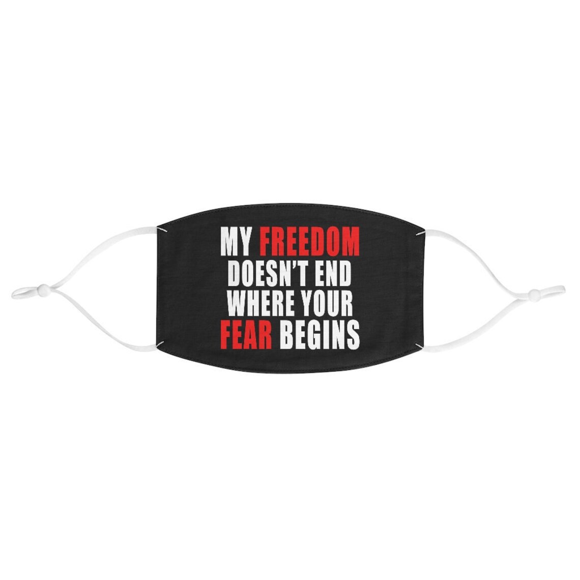 my freedom does not end where your fear begin