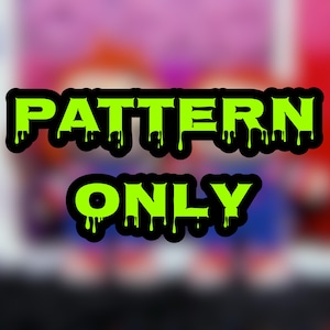 May include: A digital graphic featuring the text PATTERN ONLY in a bright lime green, dripping font style. The letters have a thick black outline and are set against a blurred, multicolored background with shades of pink, red, and blue.