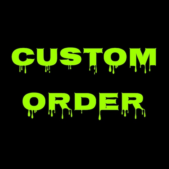 Custom Order