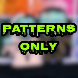 May include: Green text on a black background that reads "PATTERNS ONLY". The text has a dripping effect, as if it is liquid.