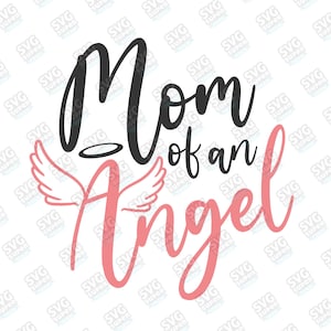 Mamá de un ángel SVG, archivo de concienciación de pérdida infantil, archivo de descarga digital conmemorativa de mamá para cricut, cameo de silueta, dxf, eps, imágenes prediseñadas