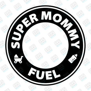 Super Mami combustible Starbucks café SVG, taza de café archivo de descarga digital para cricut, silueta cameo, dxf, eps, regalo de amantes del café