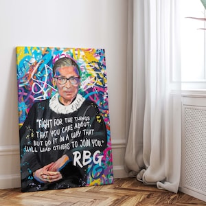 Ruth Bader Ginsburg Colorful Grafitti Pop Art with Quote - RBG Painting Poster