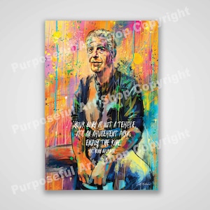 Tela de arte de edição limitada - Anthony Bourdain com citação - Tela abstrata vibrante única pronta para pendurar