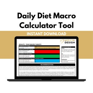 May include: A laptop screen displaying a daily diet macro calculator tool with the title "Daily Diet Macro Calculator Tool" and the text "Instant Download". The calculator tool includes a section for results, showing macro targets for different activity levels, and a section for recommendations.
