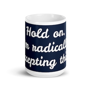 Radicale acceptatie mok