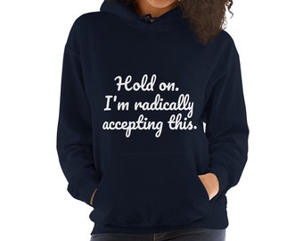 Radical Acceptance Women's Hoodie