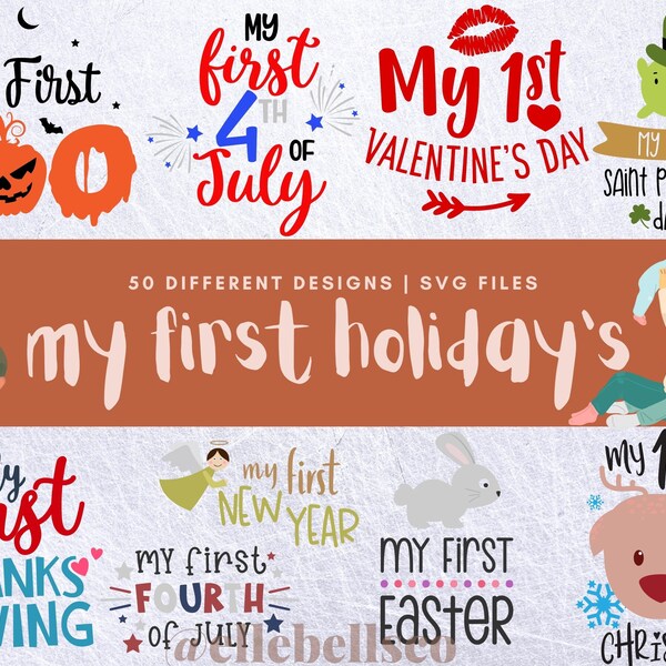 My First Holidays SVG Bundle | Baby's first holidays SVG files | First Xmas svg | First 4th of july | first thanksgiving svg | first vday