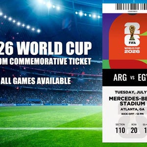 以下が含まれることがあります： FIFAロゴ、ARG対EGYの試合、7月7日火曜日の日付、アトランタのメルセデス・ベンツ・スタジアムの会場、セクション110、列20、座席1が記載された2026年ワールドカップのカスタム記念チケット。