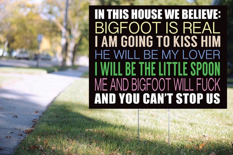 Bigfoot Is Real... - Yard Sign - Double Sided - Multiple Sizes immagine 1