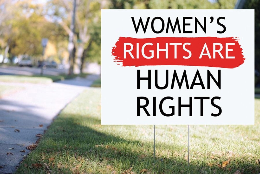 Women's Rights Are Human Rights Yard Sign Double Sided Multiple Sizes