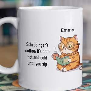 Personalisierte Namens-Tasse - Schrödingers Katze - Kaffee- und Tee-Tasse