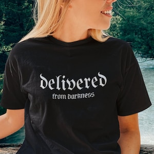 Delivered From Darkness Unisex Tee