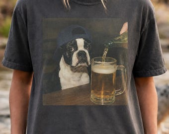Boston Terrier Drinking Beer Comfort Colors Shirt, Silly Sarcastic Pom Novelty Meme Graphic Tee, Funny Dog Gift Men Women, T-Shirt