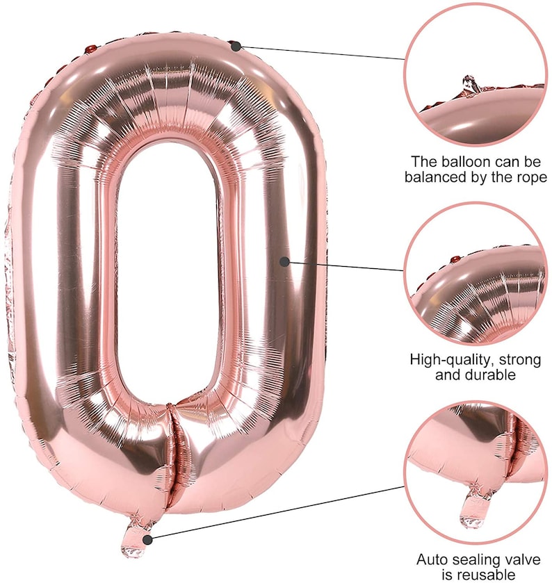 May include: Rose gold number 0 balloon. The balloon is inflated and has a self-sealing valve. The balloon can be balanced by a rope.