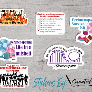 May include: A collection of colorful stickers with humorous text and illustrations related to perimenopause. Designs include a hot flash graphic, a checklist, a fan, a roller coaster, and a group of people with symptoms.